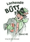 Lachende Bütt (Band 40)